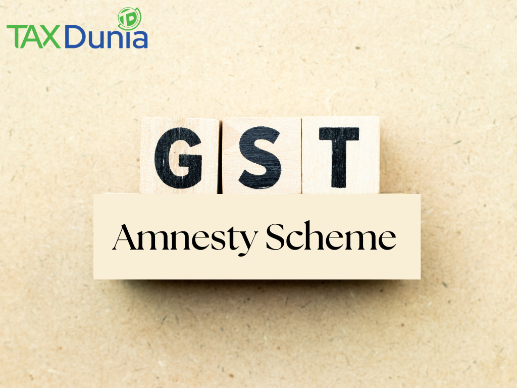 GST amnesty scheme
