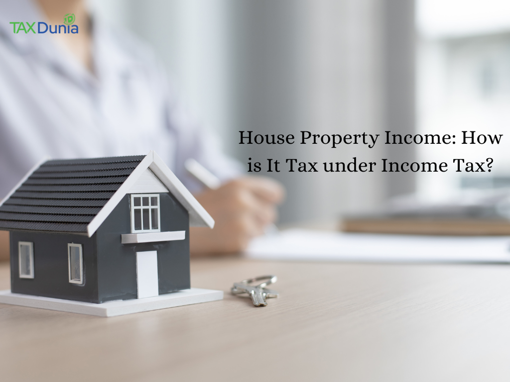 house property income and taxability